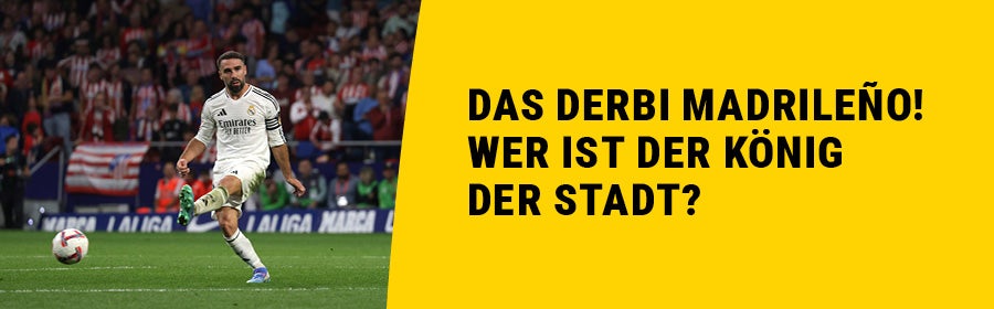 Das Derbi Madrileno - Wer ist der König der Stadt?