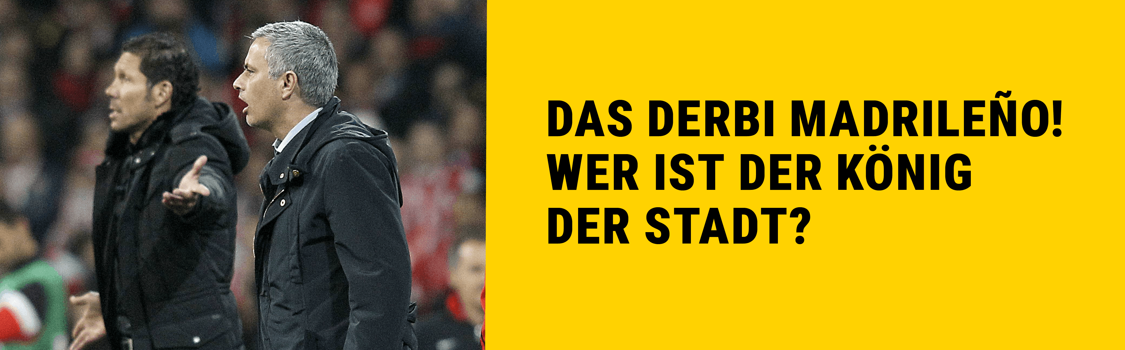 Das Derbi Madrileno - Wer ist der König der Stadt?