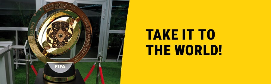 Take it to the world! Dazu ein Bild der Klub-WM-Trophäe