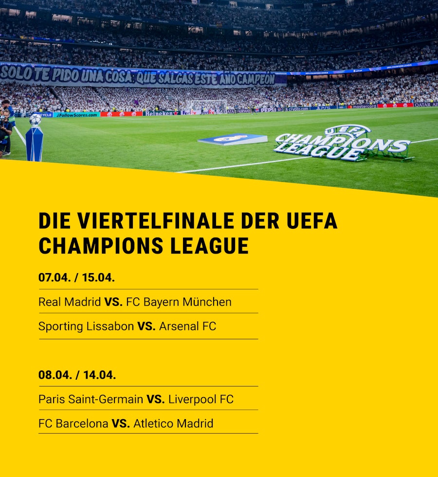 Die Viertelfinale der Champions League.