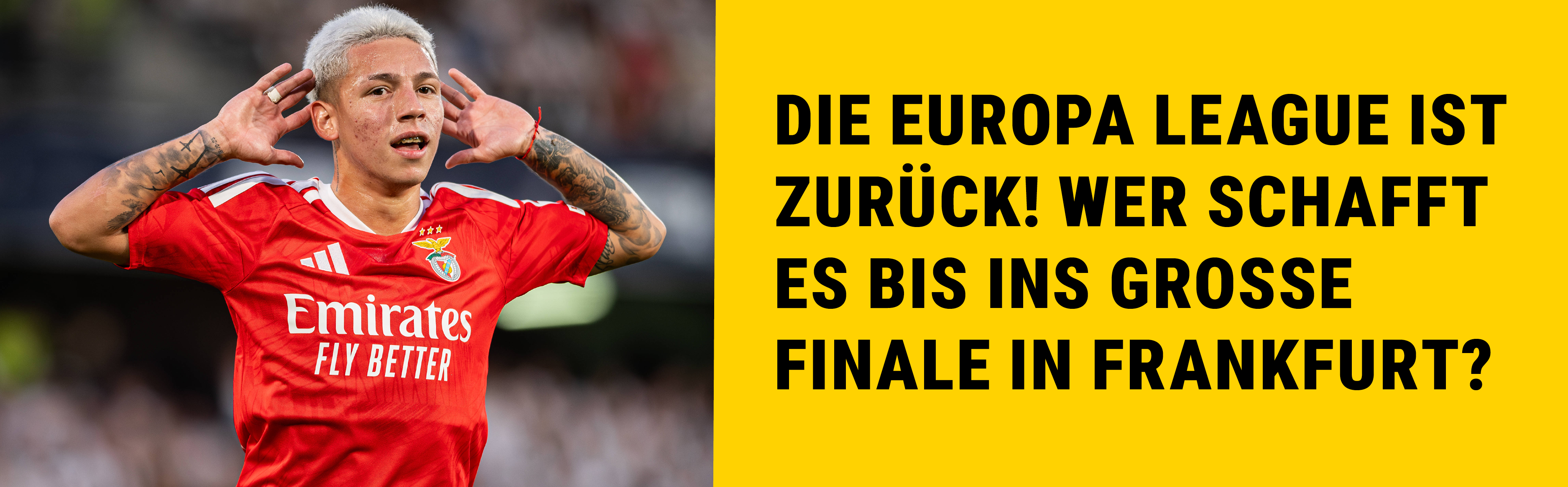 Die Europa League ist zurück! Wer schafft es bis ins große Finale in Frankfurt?
