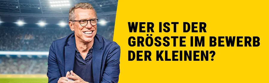 Wer ist der Grösste im Bewerb er kleinen?